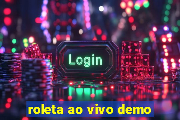 roleta ao vivo demo